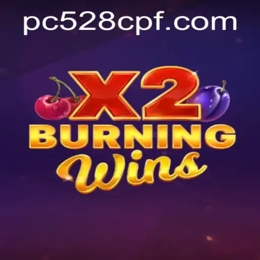 Exploring the Exciting World of BurningWinsX2 and the Magic of 528cpf